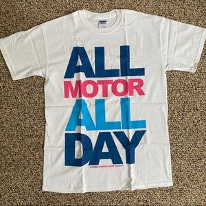 NWOT All Motor All Day Shirt
